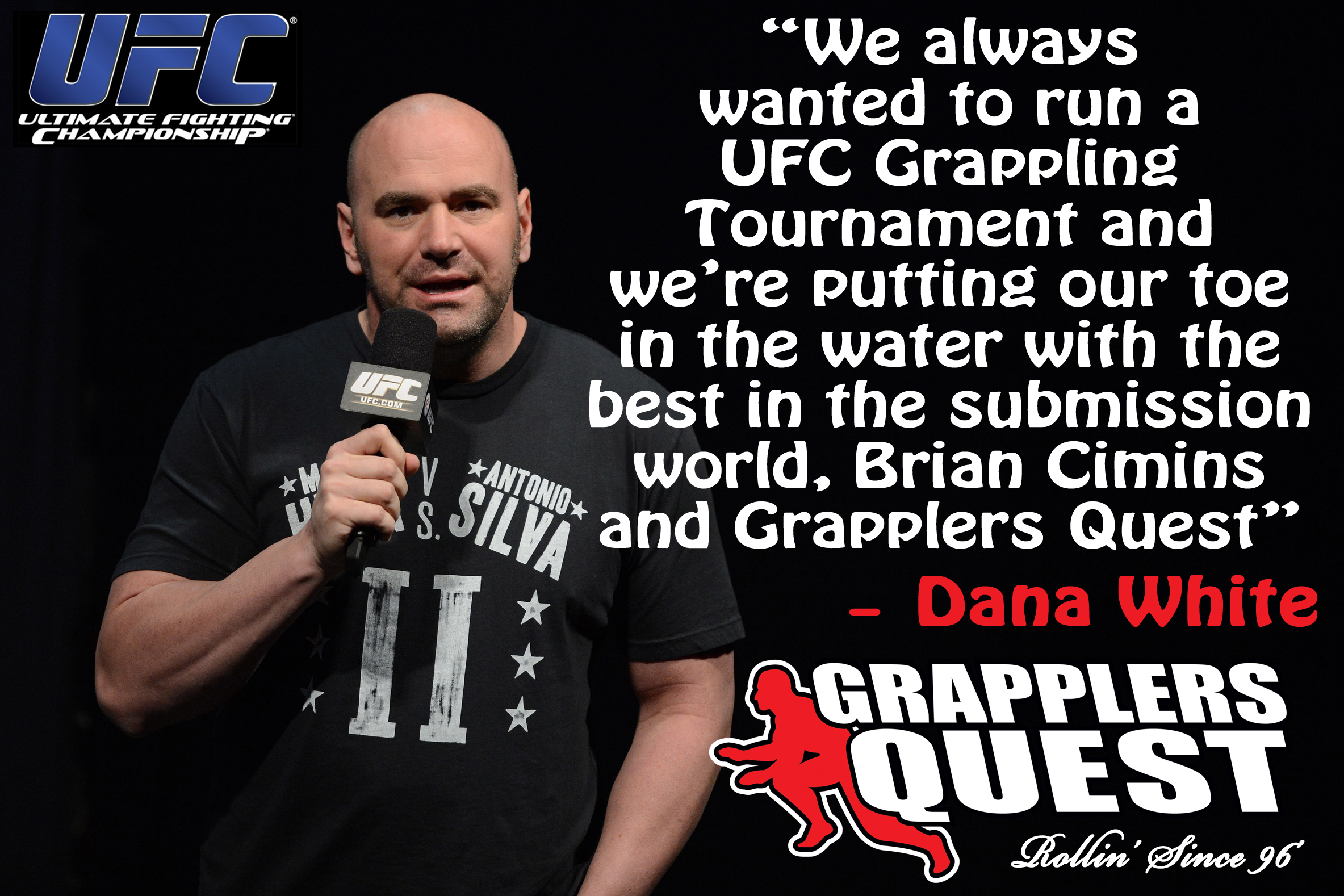 Dana-White-UFC-Grapplers-Quest-Quote