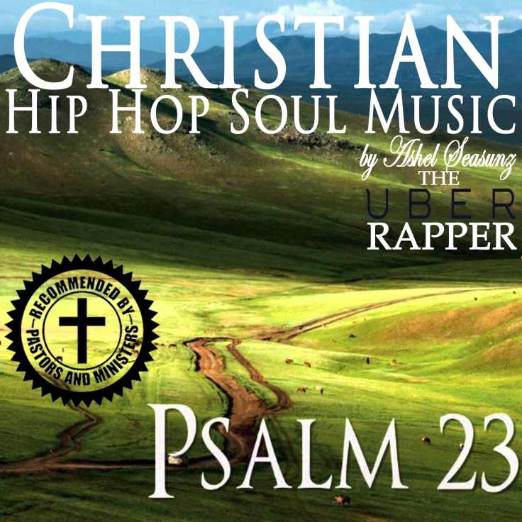 Psalm 23 Christian Hip Hop Soul