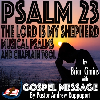 1600 x 1600 - Psalm 23 Album Cover Restored by grace Through Faith Alone in Jesus Christ musical tribute and Chaplain Tool with Striving For Eternity Ministries Gospel Message